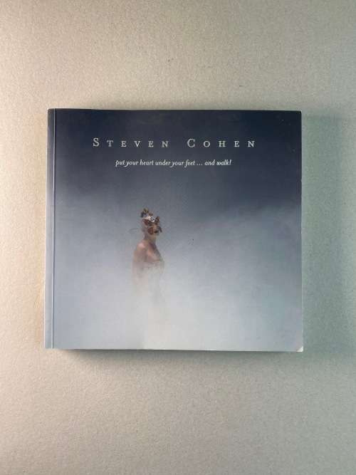 Steven Cohen: Put Your Heart Under Your Feet ... and Walk!