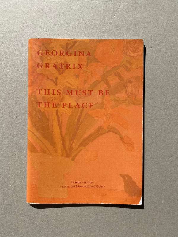 Georgina Gratrix: This Must Be The Place