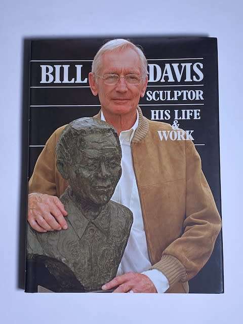Bill Davis: Sculptor : His Life & Work