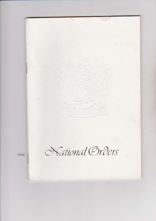 OFFICIAL BOOKLET ON NATIONAL ORDERS . SHOWING MEDALS AND RECIPIENT DATING BACK TO 1973