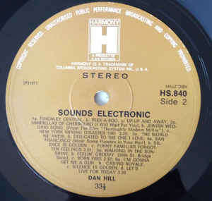 Dan Hill (2)  Sounds Electronic (40 Great Hits- Perfect For Dancing) Label: Harmony- HS 840 lp