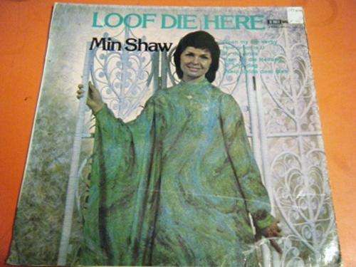 MIN SHAW-LOOF DIE HERE-MFP-1976-EMI-SPEED33-SRSJ 8055