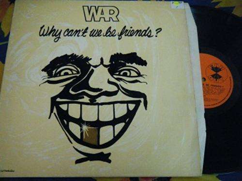 WAR-WHY CAN'T WE BE FRIENDS? LP