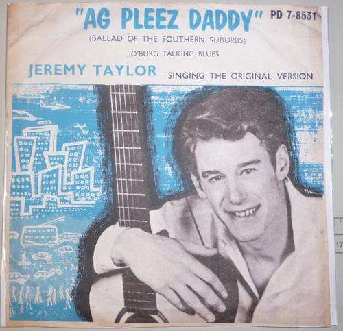 JEREMY TAYLOR 7 SINGLE AG PLEEZ DADDY/JO'BURG TALKING BLUES