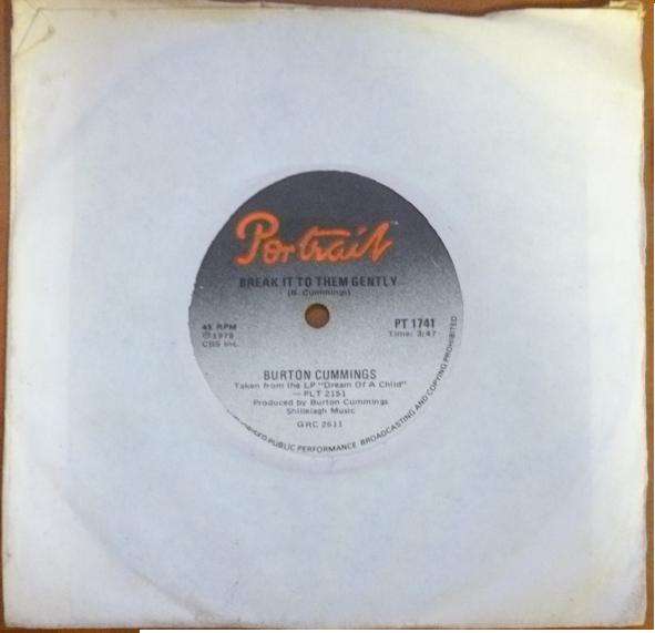 BURTON CUMMINGS 7 SINGLE ROLL WITH THE PUNCHES/BREAK INTO THEM GENTLY