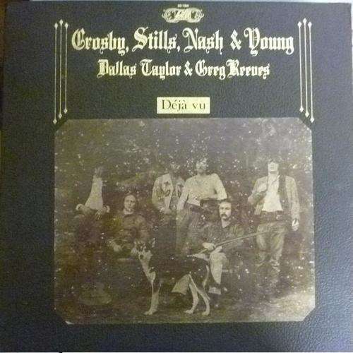 CROSBY, STILLS, NASH & YOUNG DALLAS TAYLOR & GREG REEVES DEJA VU VINYL LP