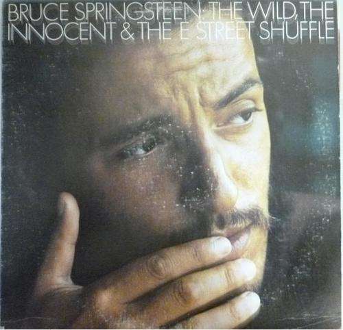 BRUCE SPRINGSTEEN: THE WILD, THE INNOCENT & THE E STREET SHUFFLE VINYL LP