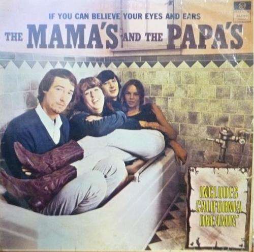 THE MAMA'S AND THE PAPA'S -- IF YOU CAN BELIEVE YOUR EYES AND EARS -- VINYL LP