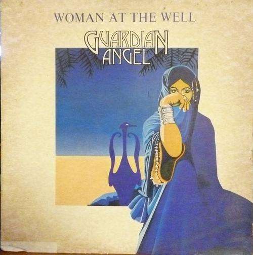 GAURDIAN ANGEL (SYLVIA FAGAN) -- WOMAN AT THE WELL -- VINYL LP