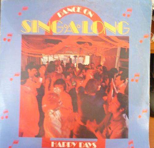 HAPPY DAYS -- SING-A-LONG -- VINYL LP