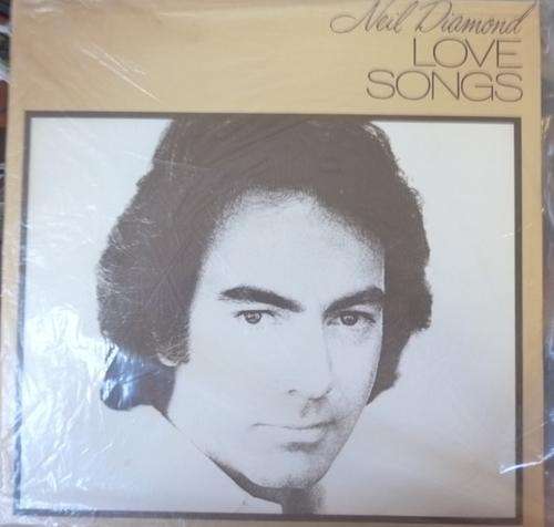 NEIL DIAMOND -- LOVE SONGS -- VINYL LP