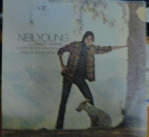 NEIL JOUNG WITH CRAZY HORSE -- EVERYBODY KNOWS THIS IS NOWHERE -- VINYL LP