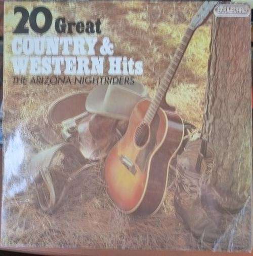 THE ARIZONA NIGHTRIDERS -- 20 GREAT COUNTRY & WESTERN HITS -- VINYL LP