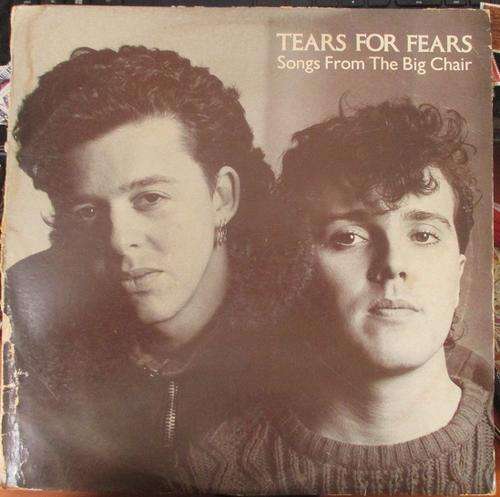 TEARS FOR FEARS -- SONGS FROM THE BIG CHAIR -- VINYL LP