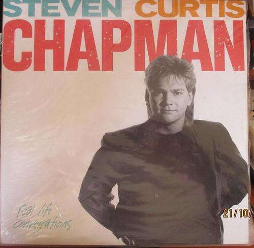 STEVEN CURTIS CHAPMAN -- REAL LIFE CONVERSATIONS -- VINYL LP