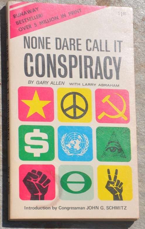 NONE DARE CALL IT CONSPIRACY Gary Allen