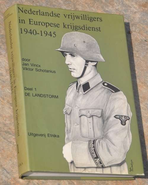 NEDERLANDSE VRIJWILLIGERS IN EUROPESE KRIJGSDIENST 1940-1945 (Dutch Waffen-SS et al) IN DUTCH
