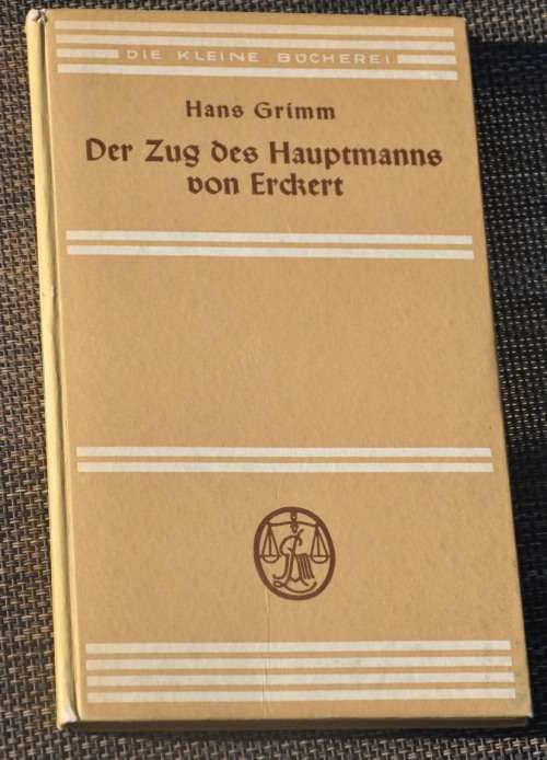 DER ZUG DES HAUPTMANNS VON ERCKERT - brilliant collectible on South West Africa in top condition