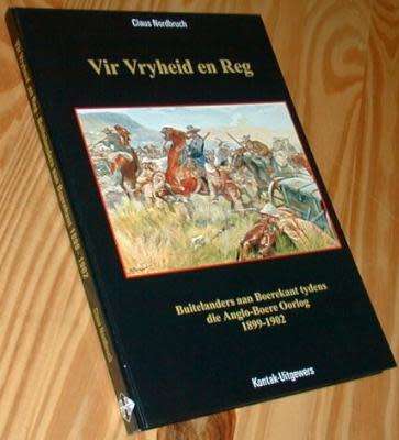 Buitelanders aan Boere se kant tydens die Tweede Vryheidsoorlog 1899-1902       ALMOST SOLD OUT!