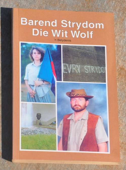 DIE WIT WOLF Barend Strydom - demanding Africana collectible