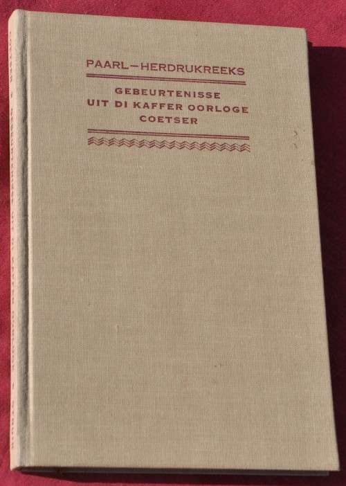 GEBEURTENISSE UIT DI KAFFER OORLOGE (Facsimile 1963) - COLLECTIBLE AFRICANA