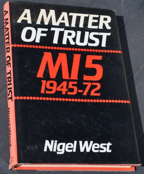 A MATTER OF TRUST - MI5 1945-72