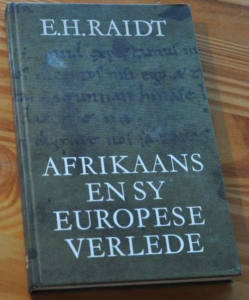 AFRIKAANS EN SY EUROPESE VERLEDE