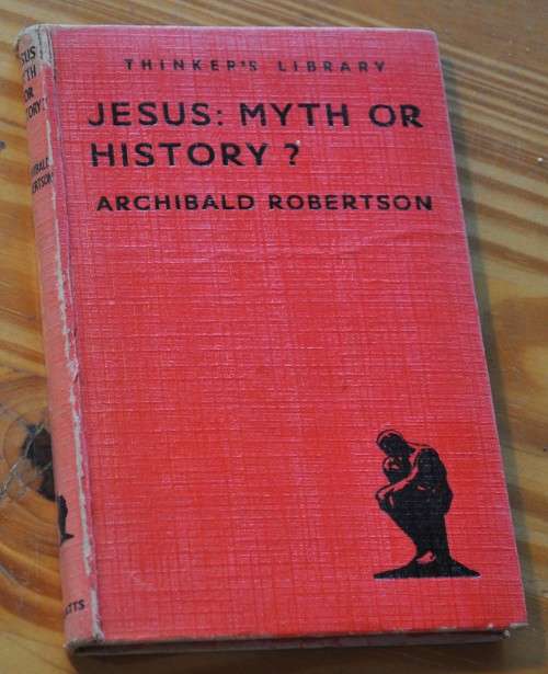 JESUS: MYTH OR HISTORY? Thinker`s Library publication! (1946)