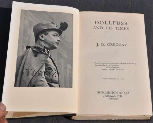 DOLLFUSS AND HIS TIMES (1st ed. 1935) Austrian Fascist chancellor assassinated by Nationalsocialists