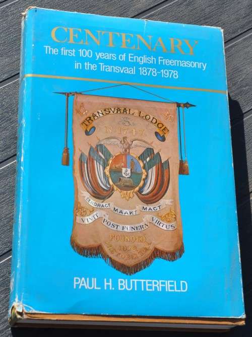 THE FIRST 100 YEARS OF ENGLISH FREEMASONRY IN THE TRANSVAAL 1878-1978