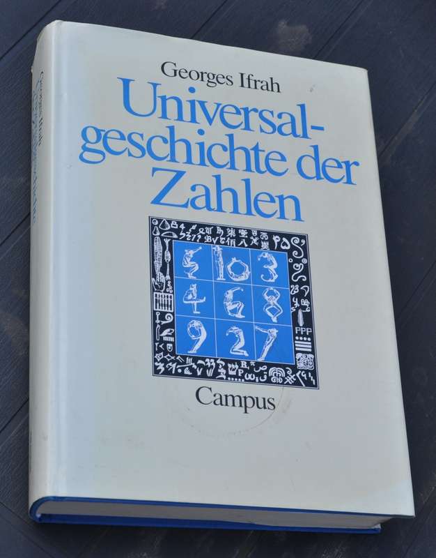 UNIVERSALGESCHICHTE DER ZAHLEN Universal history of numbers by Georges Ifrah