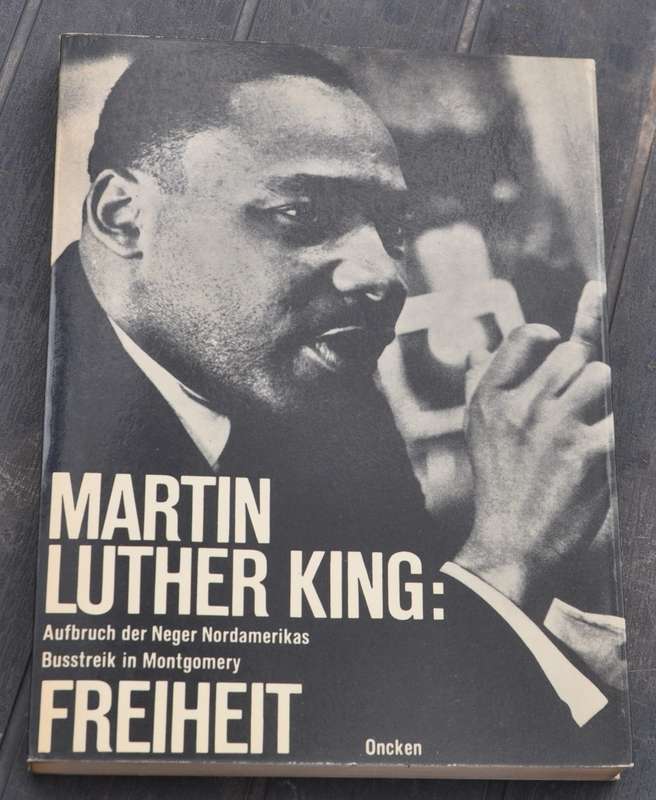 MARTIN LUTHER KING: FREIHEIT (Stride Toward Freedom) - first German edition 1964