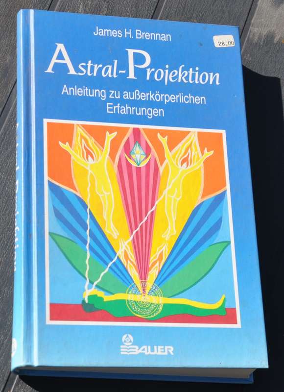 ASTRAL-PROJEKTION Handbook to out-of-body experiences
