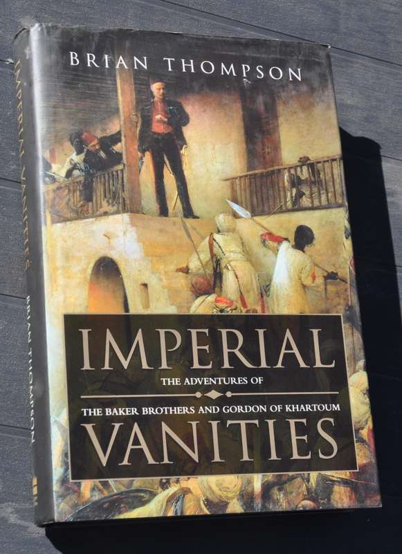 IMPERIAL VANITIES The adventures of the Baker brothersand Gordon of Khartoum