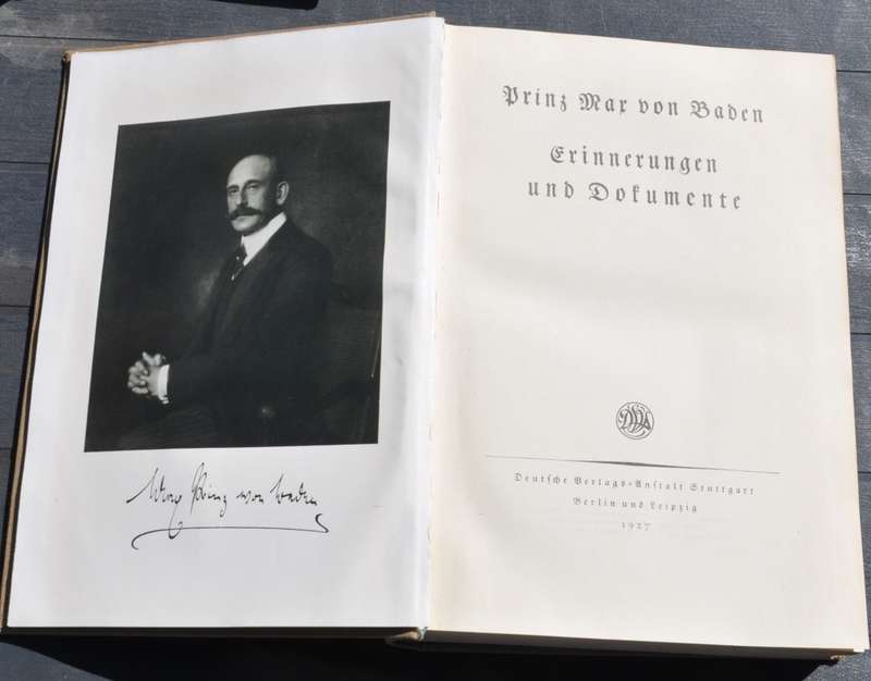 PRINZ VON BADEN Erinnerungen und Dokumente - German original [1927]