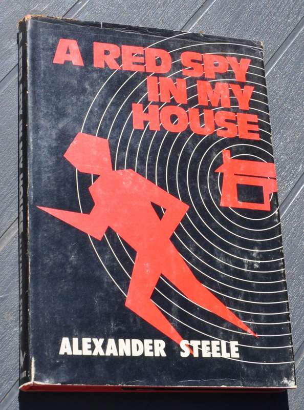 A RED SPY IN MY HOUSE - rare South African study on Communist espionage in the U.S.