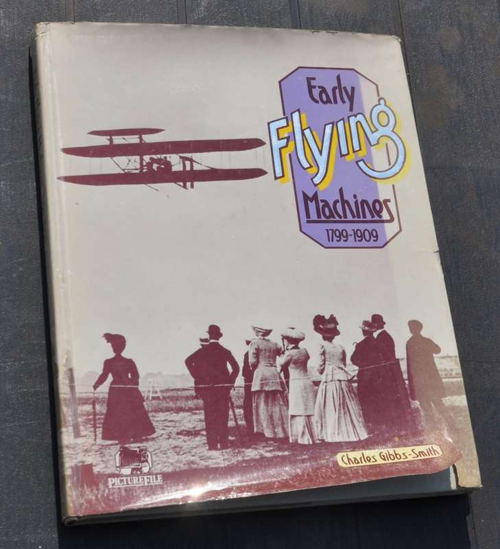 EARLY FLYING MACHINES 1799-1909