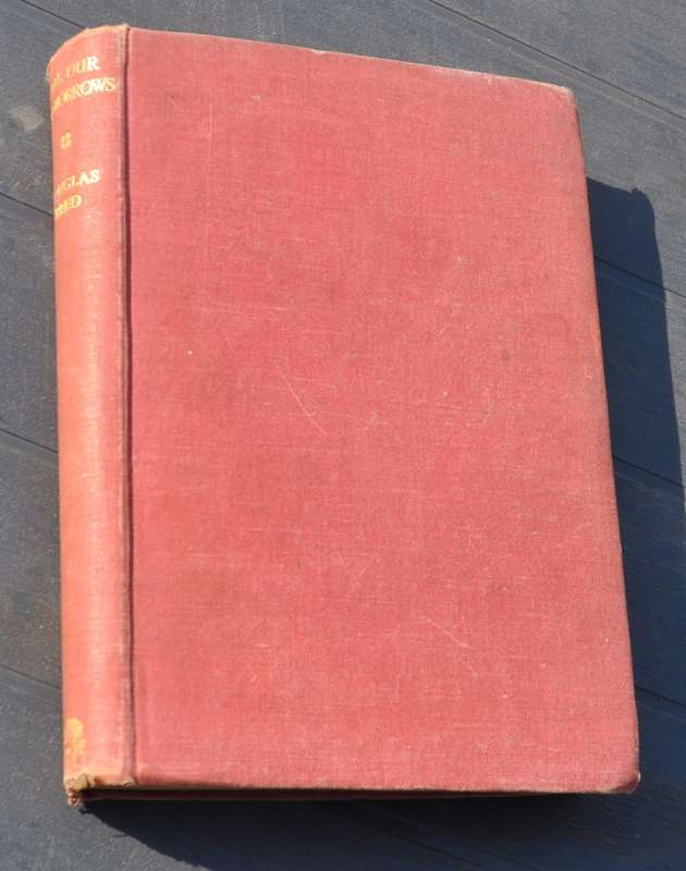 ALL OUR TO-MORROWS by Douglas Reed  [1942, first edition]