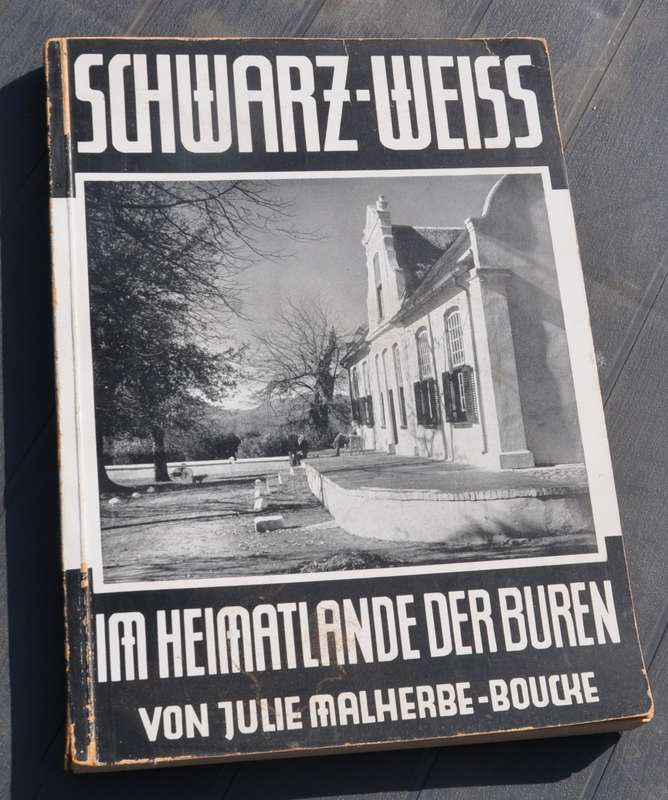 SCHWARZ-WEISS IM LANDE DER BUREN (1934) Third Reich publication on South Africa - VERY RARE AFRICANA