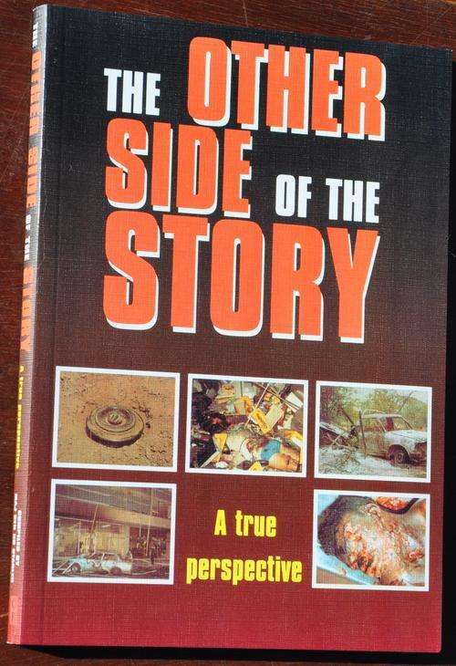 THE OTHER SIDE OF THE STORY [Terrorist assaults during the 1980s] by General HD Stadler - - new copy