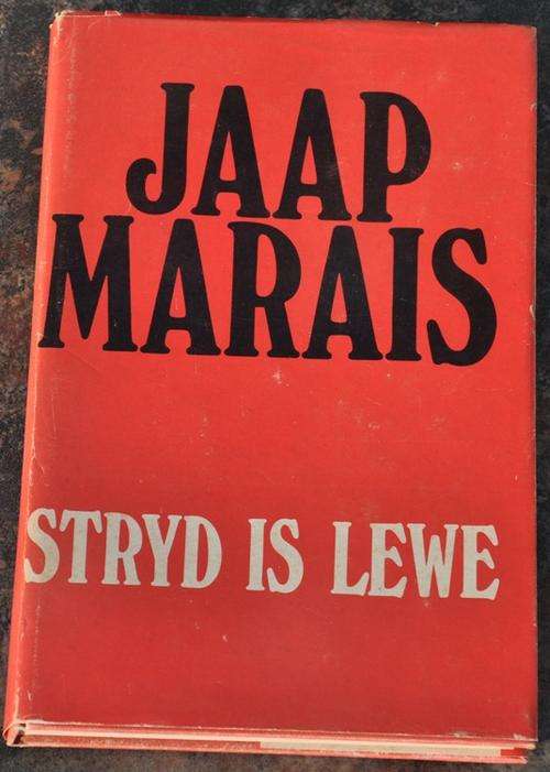 JAAP MARAIS Stryd is Lewe (geteken!) -  hard cover edition with original dust jacket