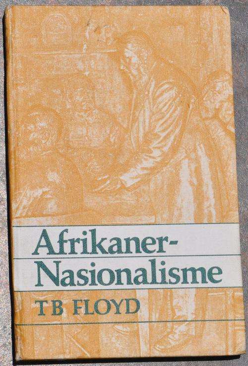 AFRIKANER-NASIONALISME deur T.B. Floyd