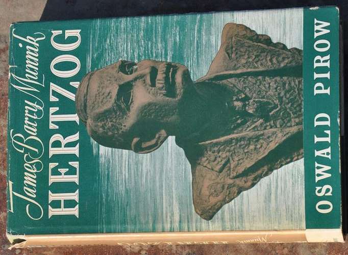 JAMES BARRY MUNNIK HERTZOG by Oswald Pirow -  BRILLIANT AFRICANA COLLECTIBLE