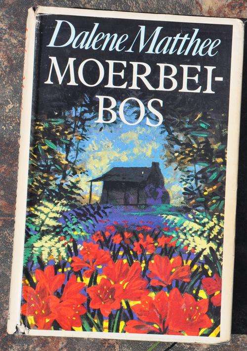 MOERBEIBOS deur Dalene Matthee   -  eerste uitgawe,  oorspronklike stofomslag, baie goeie kondisie