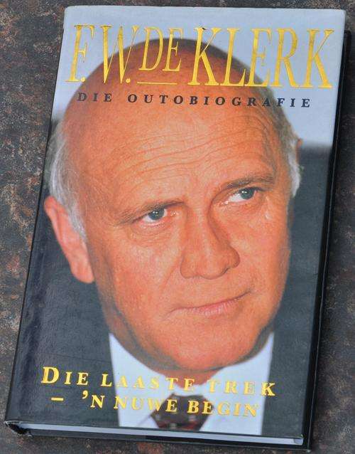 FW de KLERK - DIE OUTOBIOGRAFIE  -  BRILLIANT AFRICANA COLLECTIBLE!