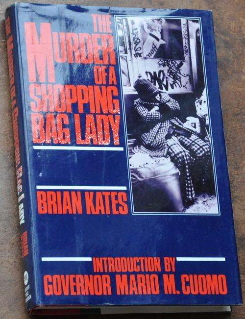 R1 AUCTION!!!  THE MURDER OF A SHOPPING BAG LADY by Brian Kates