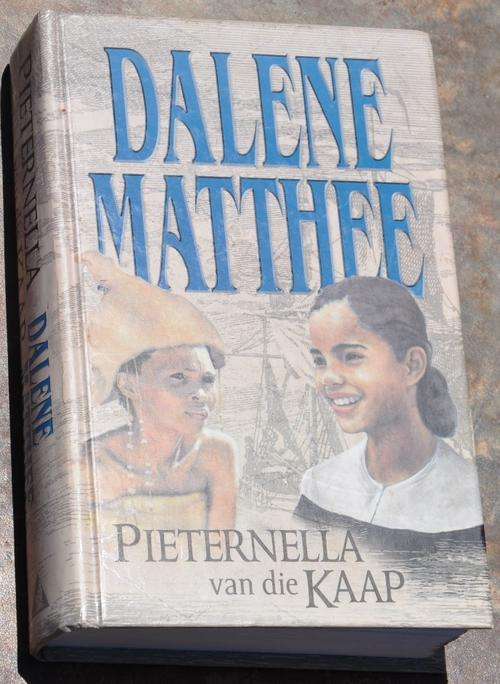 PIETERNELLA VAN DIE KAAP deur Dalene Matthee   -  eerste uitgawe, eerste druk   - PUIK KONDISIE