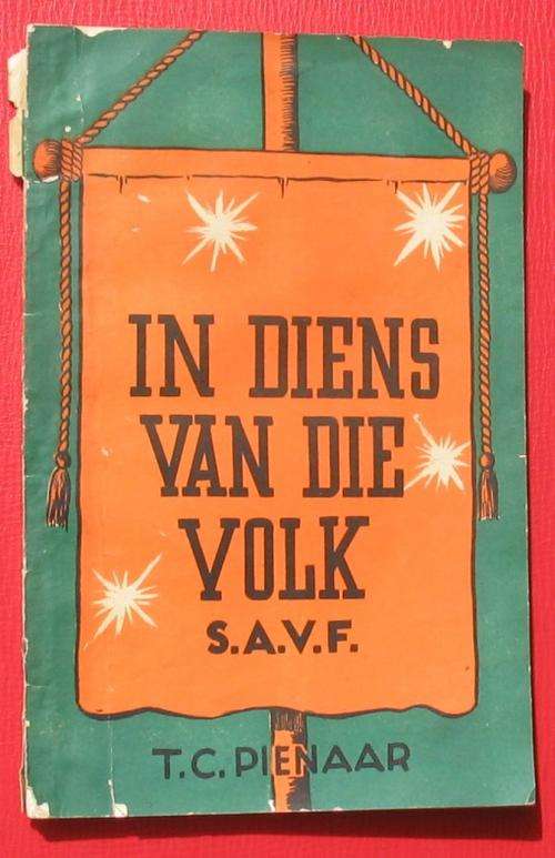 IN DIENS VAN DIE VOLK (1944) - bevat ~30 handtekeninge van lede van die SAVF