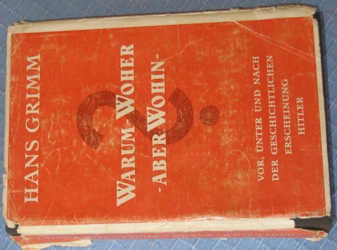EARLY PRO-GERMAN HISTORY ON ADOLF HITLER by Prof Hans Grimm, dust jacket, extremely scarce!
