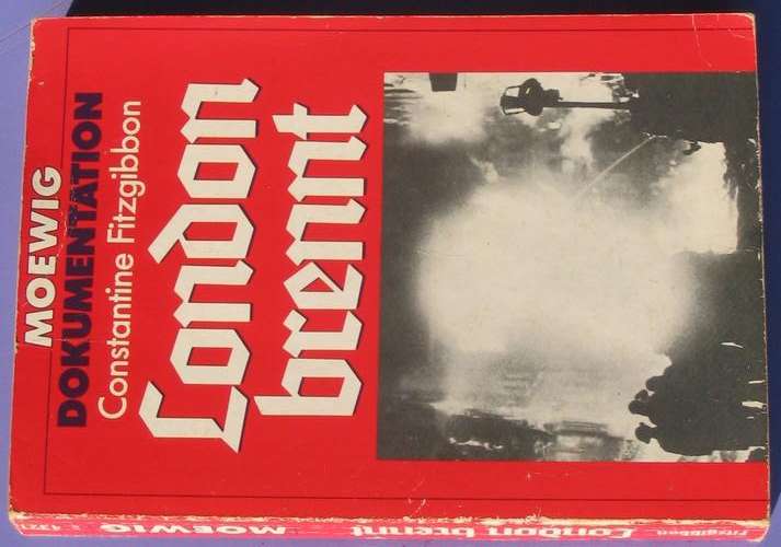 LONDON BRENNT, lots of photos, GERMAN FIRST EDITION - SCARCE!